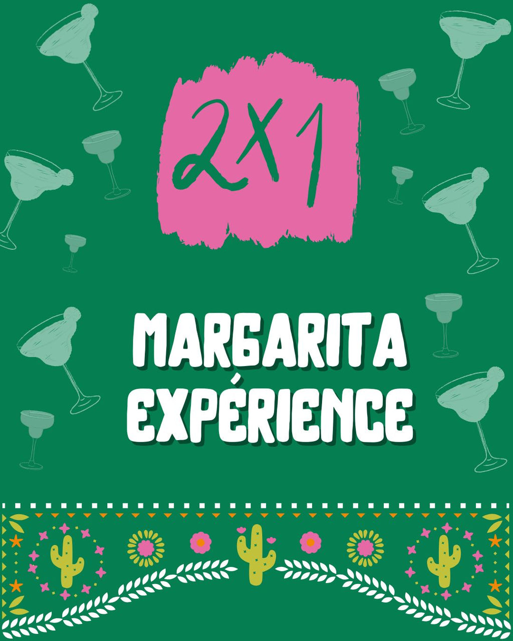 MARGARITA & MEZCALITA EXPERIENCE – 5 DE MAYO